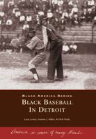 Black Baseball in Detroit (Black America: Michigan) 0738507075 Book Cover