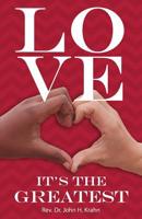 Love- It's the Greatest 0788029304 Book Cover
