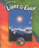 The Science of Light and Color (Living Science) 0836826795 Book Cover