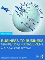 Business to Business Marketing Management: A Global Perspective 036775794X Book Cover