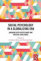 Social Psychology in a Globalizing Era: Engaging with Disciplinary and Societal Challenges 1032573058 Book Cover