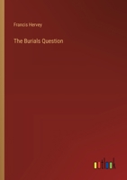 The Burials Question 3385376629 Book Cover