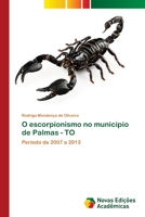 O escorpionismo no munic�pio de Palmas - TO 6139718279 Book Cover