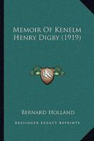 Memoir of Kenelm Henry Digby 0548738483 Book Cover