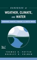 Handbook of Weather, Climate and Water: Dynamics, Climate, Physical Meteorology, Weather Systems, and Measurements 0471214892 Book Cover