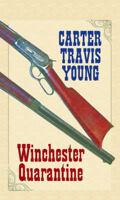 Winchester Quarantine 1683246594 Book Cover