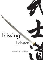 Kissing the Lobster 1947980521 Book Cover