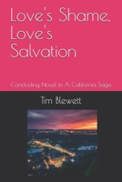 Love's Shame, Love's Salvation 1973456427 Book Cover