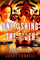 UNLEASHING THE TIGER: Book 1 of the Camilla Lee series B09WYTYN7P Book Cover