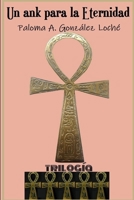 Un Ank para la Eternidad: Trilogía completa B089CLX4XD Book Cover