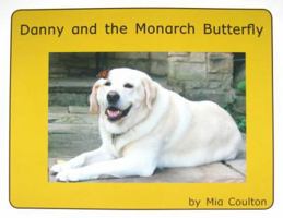 Danny and the Monarch Butterfly 1933624132 Book Cover