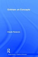 Ockham on Concepts (Ashgate Studies in Medieval Philosophy) 0754632288 Book Cover