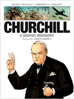 Churchill: A Graphic Biography 168247528X Book Cover