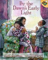 By the Dawn's Early Light 0689824815 Book Cover