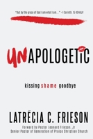 Unapologetic: A Five Day Devotional 1733650377 Book Cover