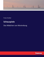 Schauspiele: Das M�dchen von Marienburg 3743432811 Book Cover