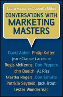 Conversations with Marketing Masters 0470025913 Book Cover