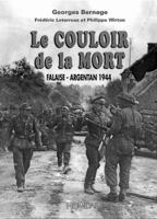 Le Couloir de la Mort: Falaise-Argentan 1944 284048322X Book Cover