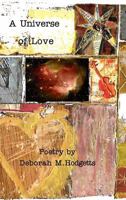 A Universe of Love - Poetry from the Heart 1366300246 Book Cover