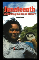 Juneteenth: Celebrating the End of Slavery (The Rosen Publishing Group's Reading Room Collection) 0823964000 Book Cover