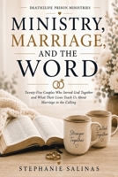 Ministry, Marriage, and the Word B0H2WBPLC9 Book Cover