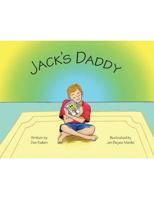 Jack's Daddy 1425156355 Book Cover