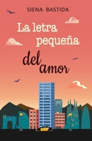 La letra pequeña del amor: Una abogada de hielo. Un hombre que la hizo arder. Una mesa de negociación que lo cambiará todo. (Sucedió en Barcelona) (Spanish Edition) B0FNMVHDL5 Book Cover