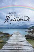 Storm Clouds and Rainbows: A Journey from Despair to Joy 1606047736 Book Cover