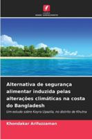 Alternativa de segurança alimentar induzida pelas alterações climáticas na costa do Bangladesh 6209329411 Book Cover