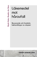 Läkemedel mot håravfall: Nuvarande och framtida behandlingar av alopeci (Swedish Edition) 3690350875 Book Cover