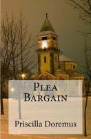 Plea Bargain (Paula Foster Series #1) 150851724X Book Cover