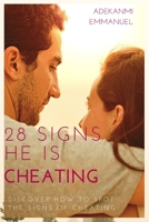 28 SIGNS YOUR BOYFRIEND IS CHEATING ON YOU!: Discover how to Spot the signs of cheating B0BFTYFPPG Book Cover