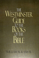 The Westminster Guide to the Books of the Bible 0664220614 Book Cover