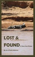 Lost and Found: A story from Kenya 1495475263 Book Cover