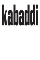 Kabaddi: 6x9 College Ruled Line Paper 150 Pages 1797088491 Book Cover