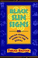 Black Sun Signs: An African-American Guide to the Zodiac 0684812096 Book Cover