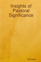 Insights of Pastoral Significance 0557339812 Book Cover
