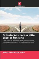 Orientações para a elite escolar tunisina 6209380999 Book Cover