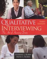 Qualitative Interviewing: The Art of Hearing Data 0761920757 Book Cover