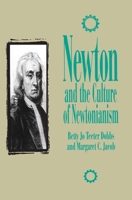 Newton and the Culture of Newtonianism (The Control of Nature) 1573925454 Book Cover