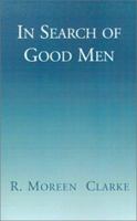 In Search of Good Men 1401020437 Book Cover