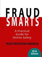 Fraud Smarts - Fraud Prevention Handbook 1329939115 Book Cover