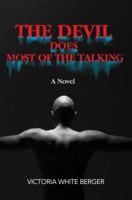 The Devil Does Most of the Talking: A Novel 059538806X Book Cover