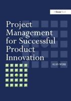 Project Management for Successful Product Innovation 0566082624 Book Cover