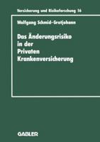 Das Anderungsrisiko in Der Privaten Krankenversicherung 3409188169 Book Cover