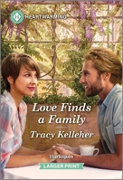 Love Finds a Family: A Clean and Uplifting Romance 1335051163 Book Cover