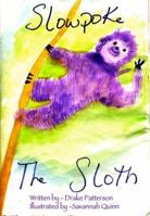 Slowpoke the Sloth 1624072453 Book Cover