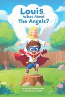 Luis, What About The Angels B0G3X5X2ZK Book Cover