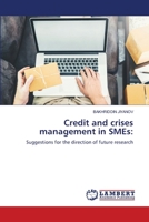 Credit and crises management in SMEs:: Suggestions for the direction of future research 6207450868 Book Cover