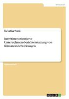 Investorenorientierte Unternehmensberichterstattung von Klimawandelwirkungen 3668368287 Book Cover